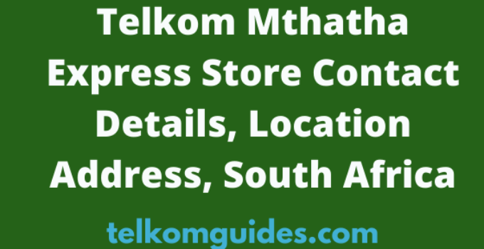 Telkom Mthatha Express Store Contact Details, 2022, Location Address, South Africa